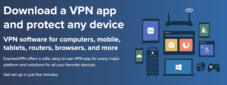 With ExpressVPN you can protect many devices