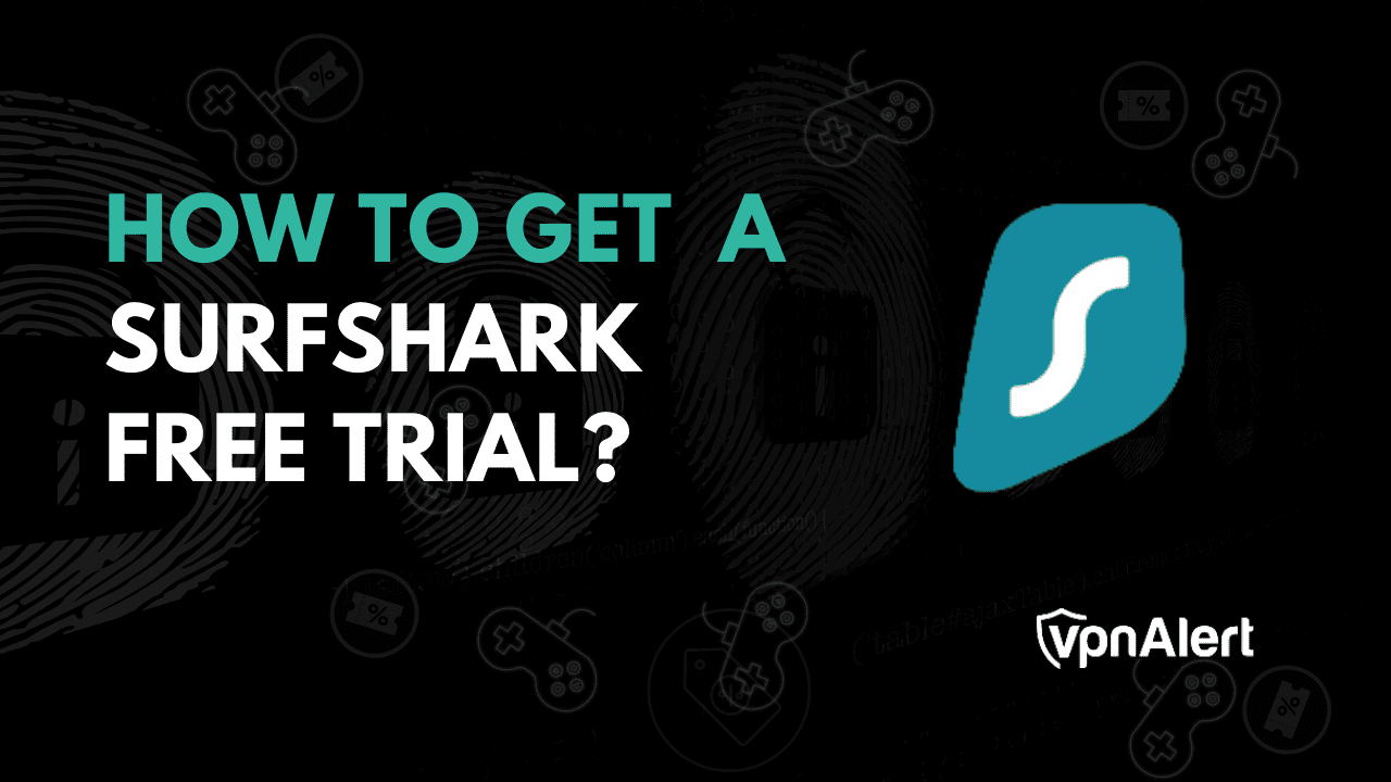 How to Get a Surfshark Free Trial in 2026? (Quickly)