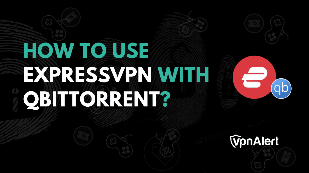 How to Use ExpressVPN With qBittorrent in 2025?