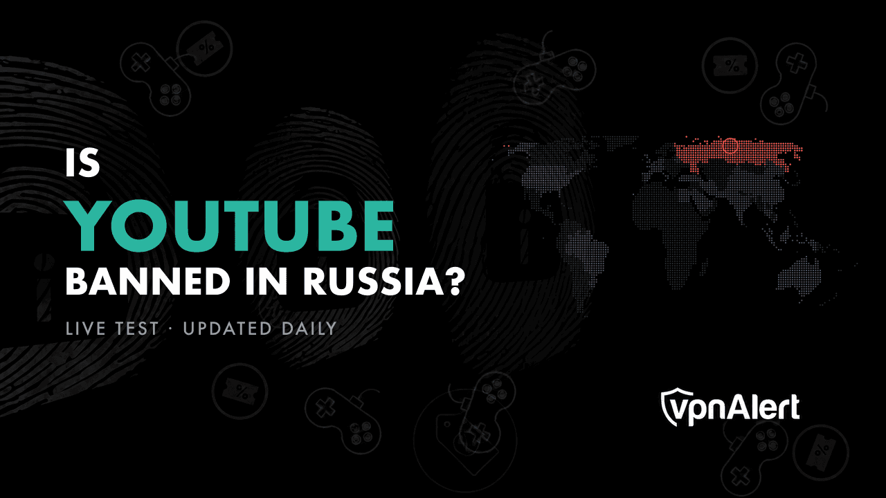 Is YouTube Banned in Russia? Live Test, Updated Daily